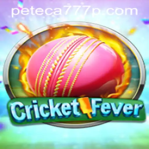 CricketFever and PETECA777: An Exciting Interplay of Bat and Ball