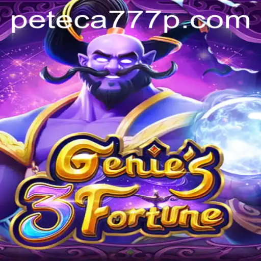 Exploring the Enchanting World of Genie3Fortune with PETECA777